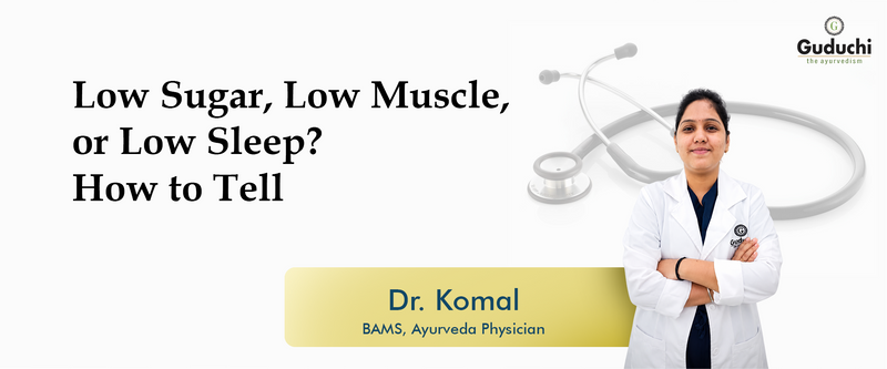 Low Sugar, Low Muscle, or Low Sleep? How to Tell