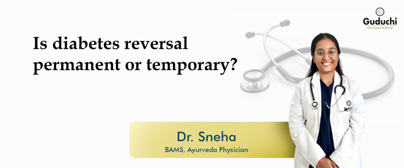 Is diabetes reversal permanent or temporary?