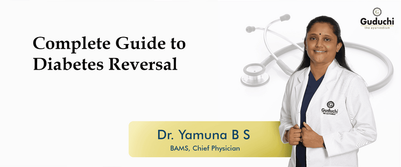 Complete Guide to Type 2 Diabetes Reversal - Guduchi Ayurveda