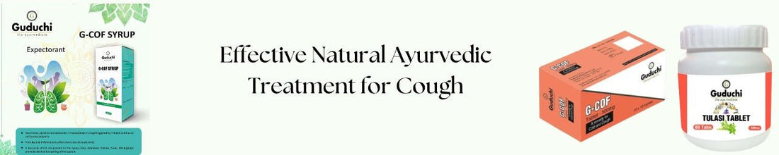 Effective Natural Ayurvedic Treatment for Cough - Guduchi Ayurveda