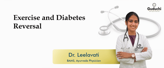 Exercise and Diabetes Reversal - Guduchi Ayurveda