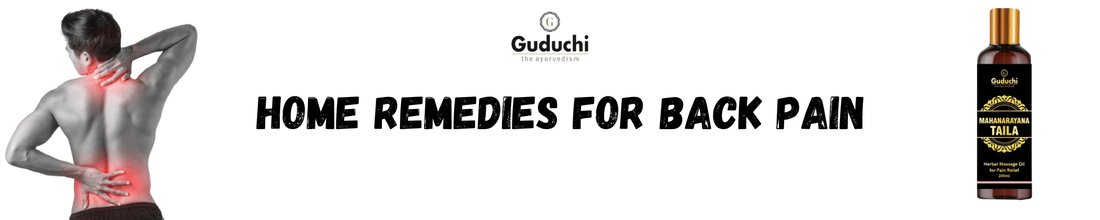 Home Remedies for Back Pain - Guduchi Ayurveda