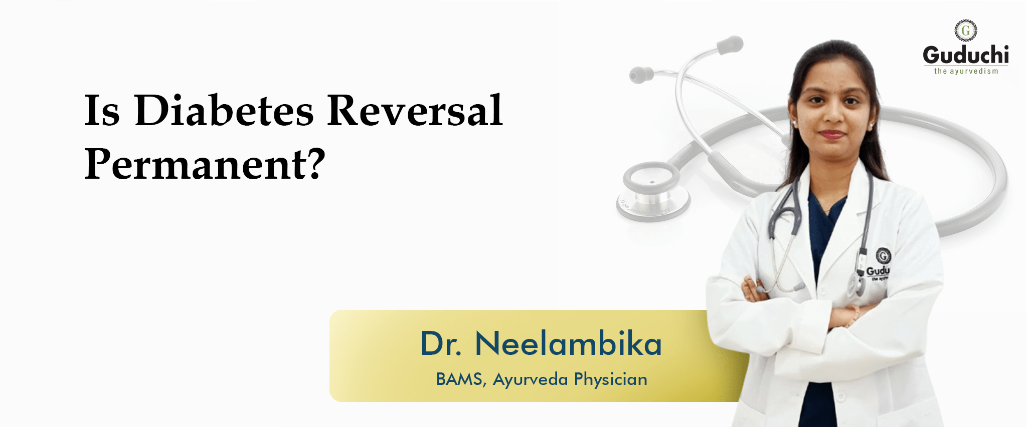 Is Diabetes Reversal Permanent – Guduchi Ayurveda