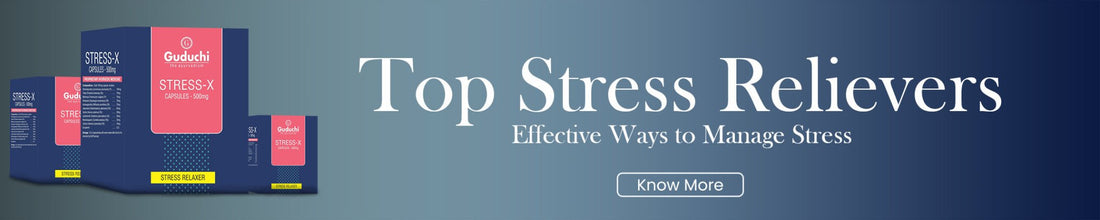 Top Stress Relievers: Effective Ways to Manage Stress - Guduchi Ayurveda