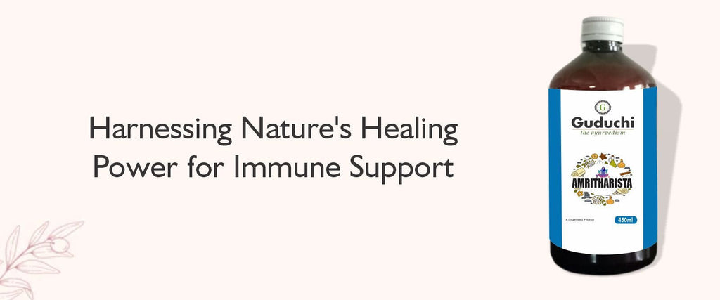 Unlocking the Healing Power of Amritarishta: Your Natural Remedy for Fever and Immune Support - Guduchi Ayurveda
