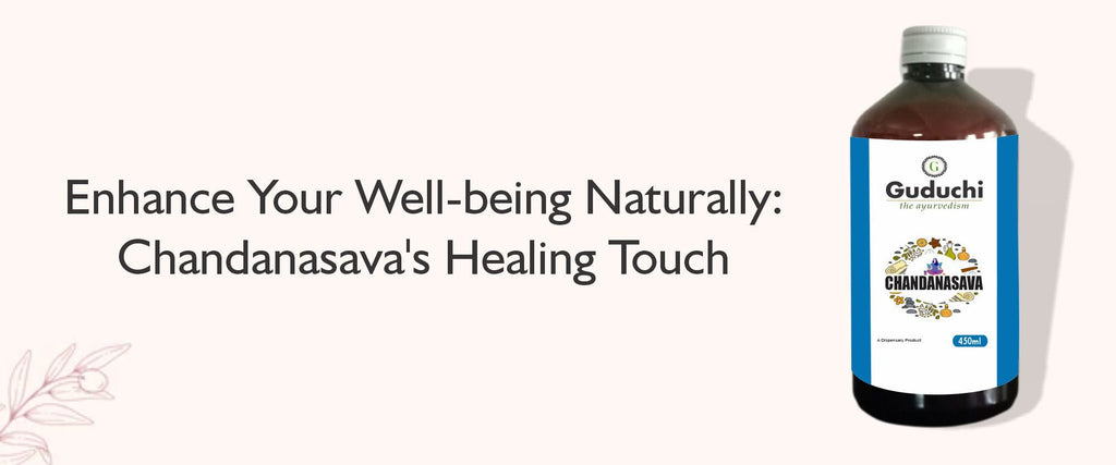 Unlocking the Healing Power of Chandanasava: Your Ultimate Ayurvedic Solution for Kidney and Urinary Health - Guduchi Ayurveda