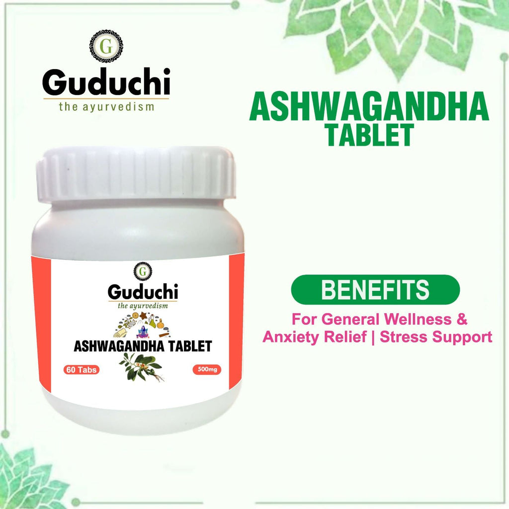 Ashwagandha Tablet- For General Wellness & Anxiety Relief | Stress Support | 60 Tabs | 500mg - Guduchi Ayurveda